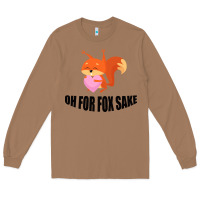 Toasted Coconut Oh, For Fox Sake Long Sleeve Tee - Bettercallsaul