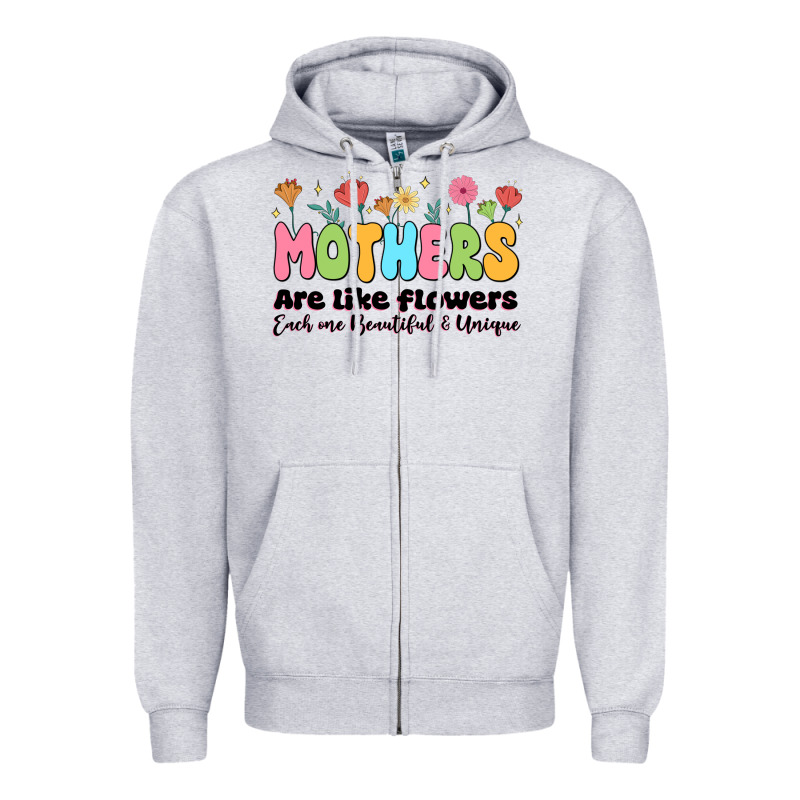 Mothers Are Like Flowers Zipper Hoodie by JahusDesignShop | Teevron