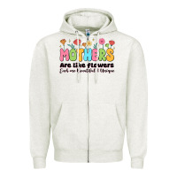 Oatmeal Heather mothers are like flowers Zipper Hoodie - JahusDesignShop