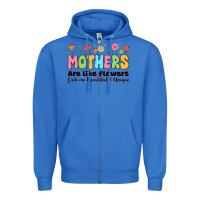 True Royal mothers are like flowers Zipper Hoodie - JahusDesignShop
