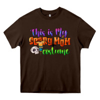 Chocolate Brown this is my scary mom costume Heavy Core Tee - CowGirlArtShop