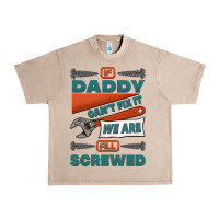 French Oak if daddy can't fix it we are all screwed Urban Heavy Tee - Jasminsmagicworld