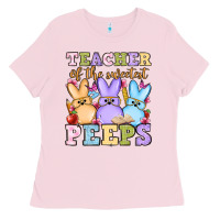 Bubblegum Pink Easter Day Teacher of the sweetest peeps Ladies Tee - OliviaCreatesArt