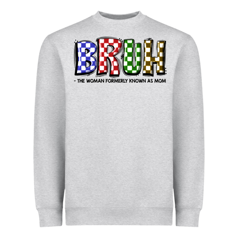 Bruh The Woman Formerly Known As Mom Heavyweight Sweatshirt by JahusDesignShop | Teevron