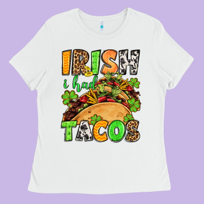 St. Patrick's Irish I Had Tacos Ladies Tee Designed By Oliviacreatesart