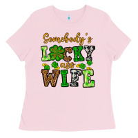 Bubblegum Pink St. Patrick's Somebody’s lucky ass wife Ladies Tee - OliviaCreatesArt