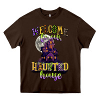 Chocolate Brown welcome to our haunted house Heavy Core Tee - CowGirlArtShop