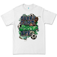 White Sorry can't Soccer bye Premium Tee - HowdyJamesFarm
