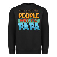 My Favorite People Call Me Papa Heavyweight Sweatshirt | Teevron
