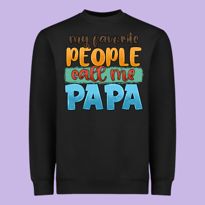 My Favorite People Call Me Papa Heavyweight Sweatshirt Designed By Jahusdesignshop