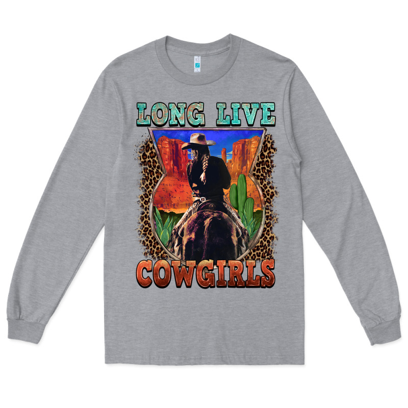 Long Live Cowgirls Long Sleeve Tee by FaDigitalArtStudio | Teevron