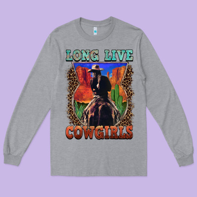 Long Live Cowgirls Long Sleeve Tee Designed By Fadigitalartstudio