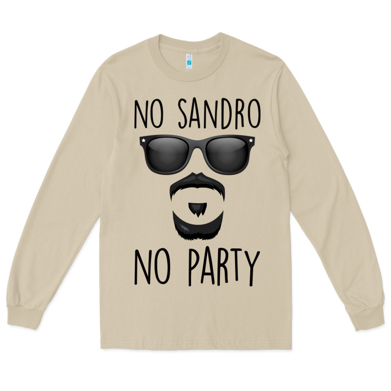 No Sandro No Party Long Sleeve Tee by Bettercallsaul | Teevron
