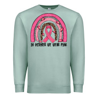 Seafoam in october we wear pink rainbow Premium Sweatshirt - JahusDesignShop
