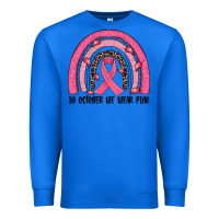 True Royal in october we wear pink rainbow Premium Sweatshirt - JahusDesignShop