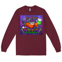 Burgundy i care for the cutest pumpkins in the patch tumbler Long Sleeve Tee - BundleAndBundleShop