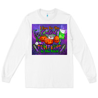 White i care for the cutest pumpkins in the patch tumbler Long Sleeve Tee - BundleAndBundleShop