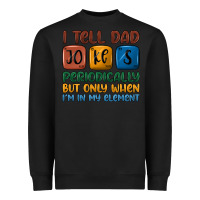 Black i tell dad jokes periodically but only when i'm in Heavyweight Sweatshirt - JahusDesignShop