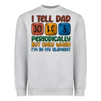 Heather Grey i tell dad jokes periodically but only when i'm in Heavyweight Sweatshirt - JahusDesignShop