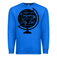 True Royal i haven't been everywhere but it's on my list travel t shirt Premium Sweatshirt - baoMotion