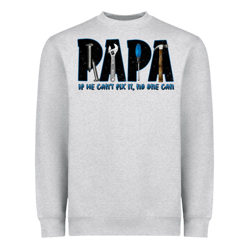 If He Can't Fix It No One Can Heavyweight Sweatshirt by JahusDesignShop | Teevron
