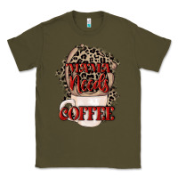 Army Green Mama needs coffee Mother's Day Classic Tee - CowGirlArtShop