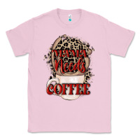 Bubblegum Pink Mama needs coffee Mother's Day Classic Tee - CowGirlArtShop
