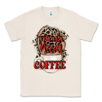 Natural Mama needs coffee Mother's Day Classic Tee - CowGirlArtShop