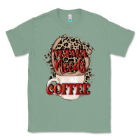 Sage Mama needs coffee Mother's Day Classic Tee - CowGirlArtShop