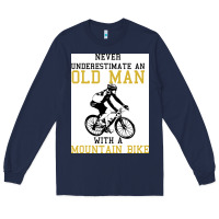 Navy Never Underestimate An Old Man With A Mountain Bike Long Sleeve Tee - Bettercallsaul