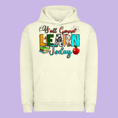 Y'all Gonna Learn Today Urban Hoodie Designed By Ranaportraitstore