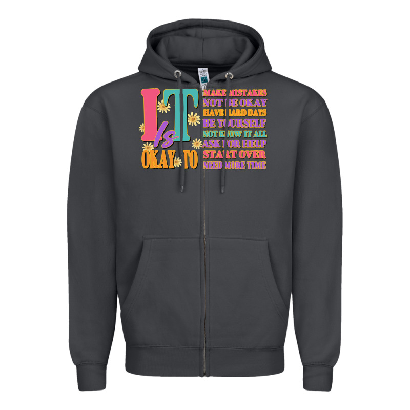 It Is Okay To Zipper Hoodie by JahusDesignShop | Teevron