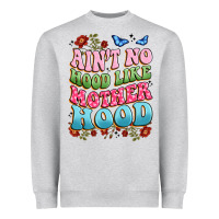 Heather Grey ain't no hood like mother hood Heavyweight Sweatshirt - JahusDesignShop