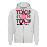 Dove Grey teach with love Zipper Hoodie - JahusDesignShop