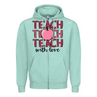 Seafoam teach with love Zipper Hoodie - JahusDesignShop