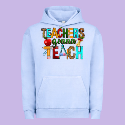 Teachers Gonna Teach Urban Hoodie Designed By Ranaportraitstore