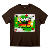 Chocolate Brown black and proud Heavy Core Tee - CowGirlArtShop