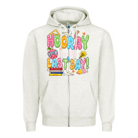 Oatmeal Heather hooray for the last day white Zipper Hoodie - JahusDesignShop