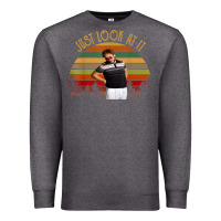 Charcoal Heather just look at it vintage funny for men women and family t shirt Premium Sweatshirt - baoMotion