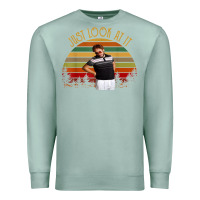 Seafoam just look at it vintage funny for men women and family t shirt Premium Sweatshirt - baoMotion