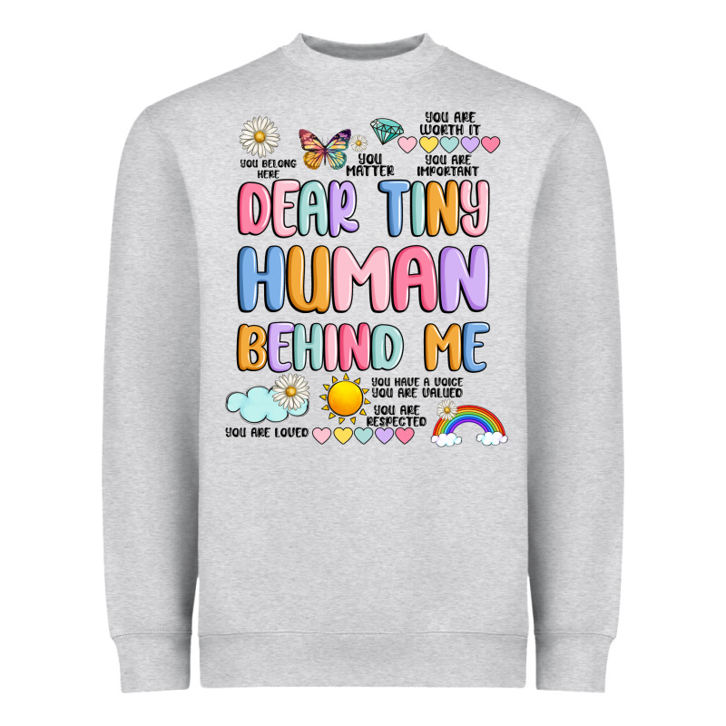 Dear Tiny Human Behind Me Heavyweight Sweatshirt by JahusDesignShop | Teevron