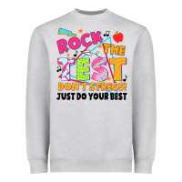 Heather Grey rock the test don't stress! just do your best Heavyweight Sweatshirt - JahusDesignShop