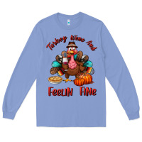 Colony Blue turkey wine and feelin fine Long Sleeve Tee - BundleAndBundleShop