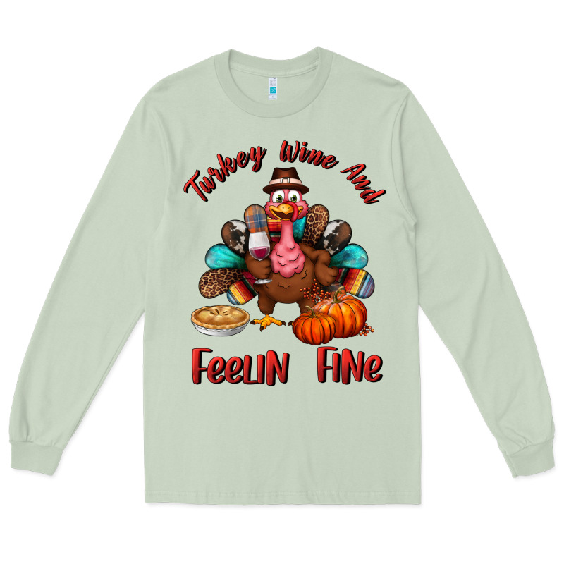 Turkey Wine And Feelin Fine Long Sleeve Tee by BundleAndBundleShop | Teevron