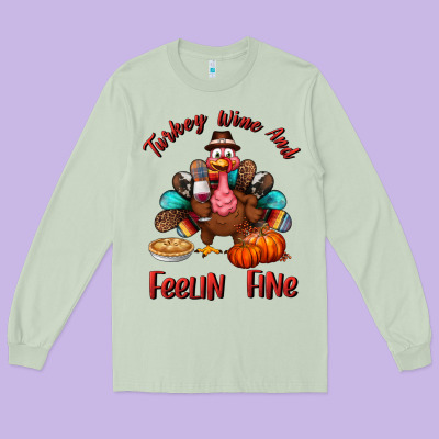 Turkey Wine And Feelin Fine Long Sleeve Tee Designed By Bundleandbundleshop