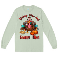 Matcha turkey wine and feelin fine Long Sleeve Tee - BundleAndBundleShop