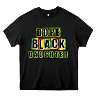 Black dope black daughter Heavy Core Tee - CowGirlArtShop