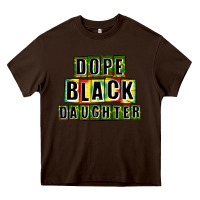 Chocolate Brown dope black daughter Heavy Core Tee - CowGirlArtShop