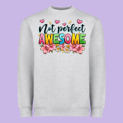 Not Perfect Awesome Heavyweight Sweatshirt Designed By Jahusdesignshop