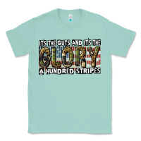 Seafoam Its the guts and its the glory 4th of july Classic Tee - CowGirlArtShop